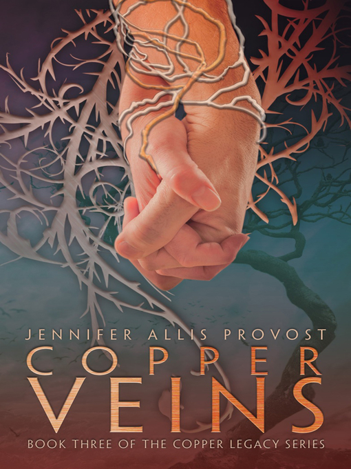 Title details for Copper Veins by Jennifer Allis Provost - Available